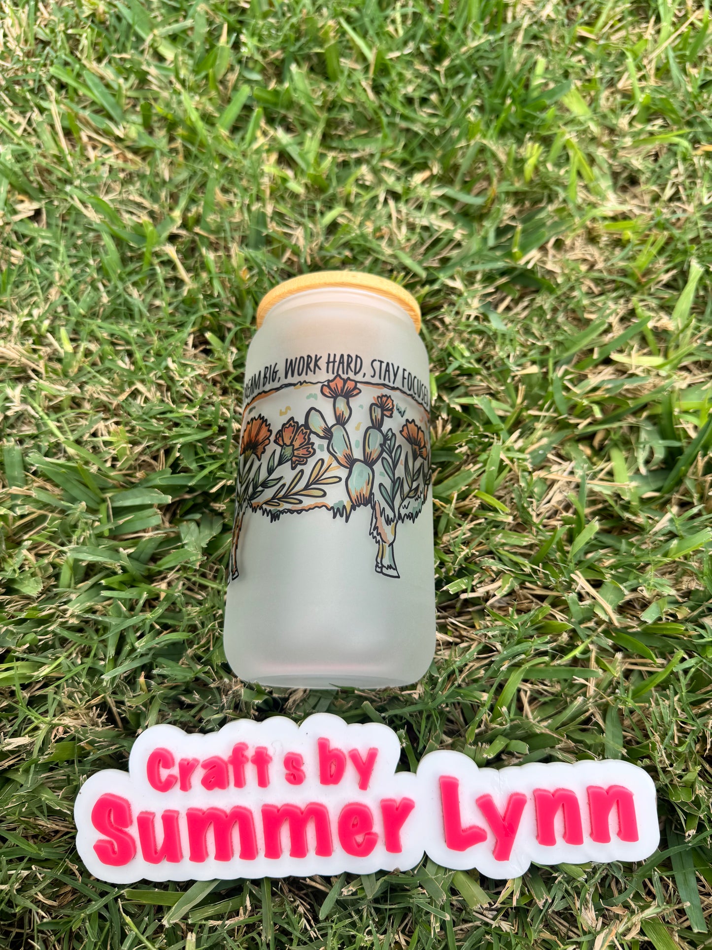 Dream big work hard stay focus glass cup