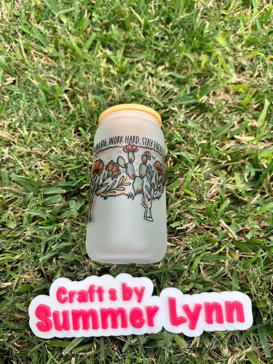 Dream big work hard stay focus glass cup